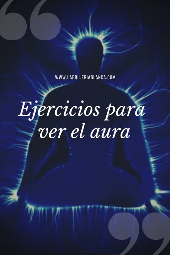 Ejercicios para ver el aura