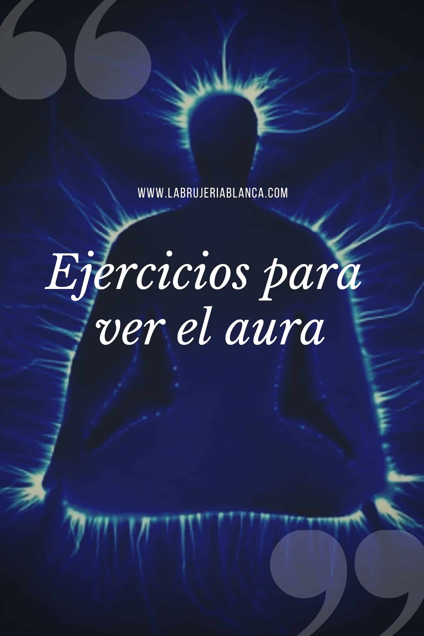 Ejercicios para ver el aura