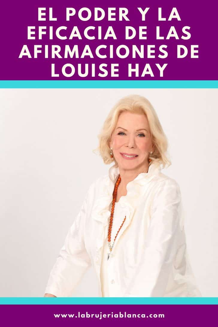 El Poder Y La Eficacia De Las Afirmaciones De Louise Hay - La Bujería ...